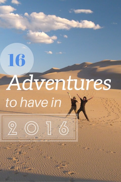 16 Adventures to Have in 2016